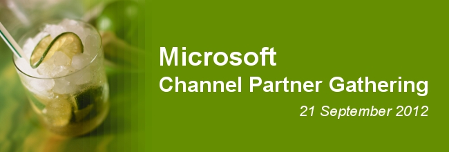 Microsoft Channel Partner Gathering, 21 Sep 2012