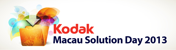 Kodak Macau Solution Day 2013