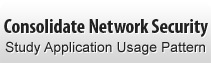 Consolidate Network Security